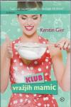 Klub vražjih mamic / Kerstin Gier