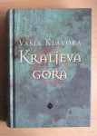 Kraljeva gora, Vasja Klavora