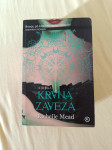 KRVNA ZAVEZA : Vampirska akademija 4 (Richelle Mead)