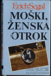 Ljubezenska zgodba - Erich Segal Moški,ženska in otrok - popust