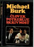 Michael Burk, ČLOVEK POTREBUJE SKRIVNOST,  Mladinska knjiga 1987