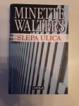 MINETTE WALTERS, SLEPA ULICA