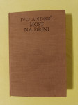 MOST NA DRINI (Ivo Andrić)