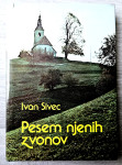 PESEM NJENIH ZVONOV Ivan Sivec