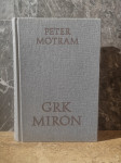 Peter Motram: Grk Miron