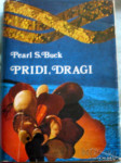 PRIDI, DRAGI - BUCK