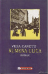 Rumena ulica - Canetti, Sestre Sna - Robert Schneider, Prekoračiti ...