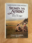 SPOMIN NA AFRIKO KAREN BLIXEN