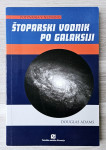 ŠTOPARSKI VODNIK PO GALAKSIJI Douglas Adams