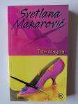 SVETLANA MAKAROVIČ, TETA MAGDA