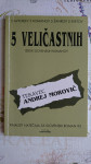 Tekavec. Andrej Morovič. 5 veličastnih