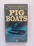 THEODORE ROSCOE, PIG BOATS