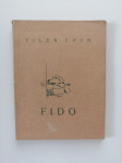 TILEN EPIH, FIDO, ZGODBA O UBOGEM PSU, LEGENDA O ROŽNIKU, 1937