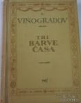 TRI BARVE ČASA I - VINOGRADOV