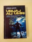 UBIJAJ ALI UMRI (Urban Waite)