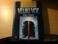 VELIKI VOZ M. MIKELN ZALOŽBA MIHELAČ 1992