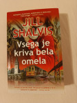 VSEGA JE KRIVA BELA OMELA (Jill Shalvis)