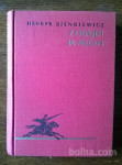 Zgodovinski roman Z OGNJEM IN MEČEM, HENRYK SIENKIEWICZ