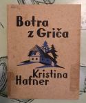 Botra z Griča / Hafner Kristina, 1932