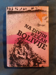 Na divjih rekah Bolivije