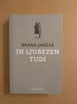 IN LJUBEZEN TUDI (Drago Jančar)