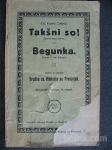 Takšni so (povest) in Begunka (drama) - 1921