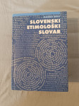 SLOVENSKI ETIMOLOŠKI SLOVAR (Marko Snoj, 2003)