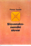 VELIKI SLOVENSKO - NEMŠKI SLOVAR - France Tomšič