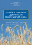 Razlage in ponazoritve jezikovnih ravni z neumetnostnimi besedili