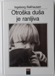 OTROŠKA DUŠA JE RANLJIVA, Ingeborg Ballhausen