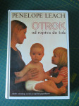 Penelope Leach: OTROK od rojstva do šole