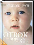 Penelope Leach: Otrok od rojstva do šole