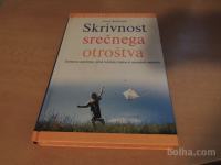 SKRIVNOST SREČNEGA OTROŠTVA S. BIDDULPH MLADINSKA KNJIGA 2003