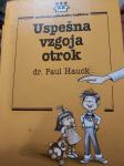 USPEŠNA VZGOJA OTROK (Paul Hauck)