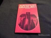 alkoholno omamljen 1