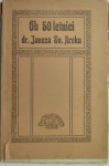 Ob 50-letnici, dr. Janez Evangelist Krek, 1917