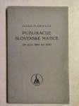 Publikacije Slovenske matice : od leta 1864 do 1930 / Janko Šlebinger