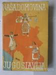 Turisticni vodnik Nasa domovina Jugoslavija 1959