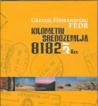 Kilometri Sredozemlja : 8182,3 km / Gregor Födransperg - Fedr