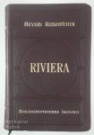 MAYERS REISEBÜCHER; RIVIERA: SÜDFRANKREICH, KORSIKA, ALGERIEN UNDF TUN