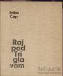 Raj pod Triglavom - Jaka Čop, planin - - Sfinga (zadnja skrivnost T...