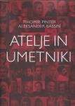 Atelje in umetniki / fotografije Tihomir Pinter