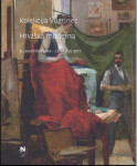 Kolekcija Vugrinec : hrvaška moderna : hrvaška umetnost 1880-1945
