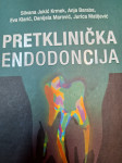 JUKIĆ KRMEK, BARABA, KLARIĆ, MAROVIĆ...PRETKLINIČKA ENDODONCIJA