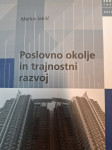 MARKO JAKLIČ POSLOVNO OKOLJE IN TRAJNOSTNI RAZVOJ