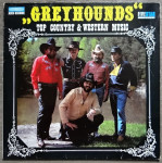 Greyhounds – Top Country & Western Music  (LP)