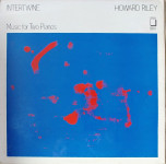 Howard Riley ‎– Intertwine (Music For Two Pianos)