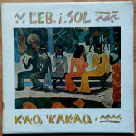 Leb i Sol - Kao kakao (LP)