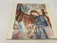 VINIL SREDNJA 33 BALETTI SONATA DOLAR