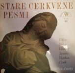 Zbor Slovenskih Madrigalistov - Stare Cerkvene Pesmi